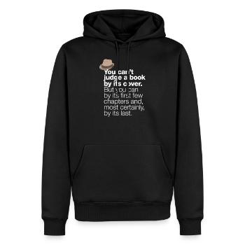 « You can’t judge a book by its cover... » - Sweat à capuche Premium bio Homme - noir - Devant - Nico (187cm)