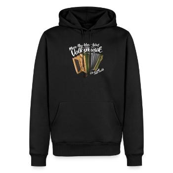 Mein Nachbar hört Volksmusik | ZiachON! - Männer Premium Bio Hoodie - Schwarz - Vorne - Nico (187cm)