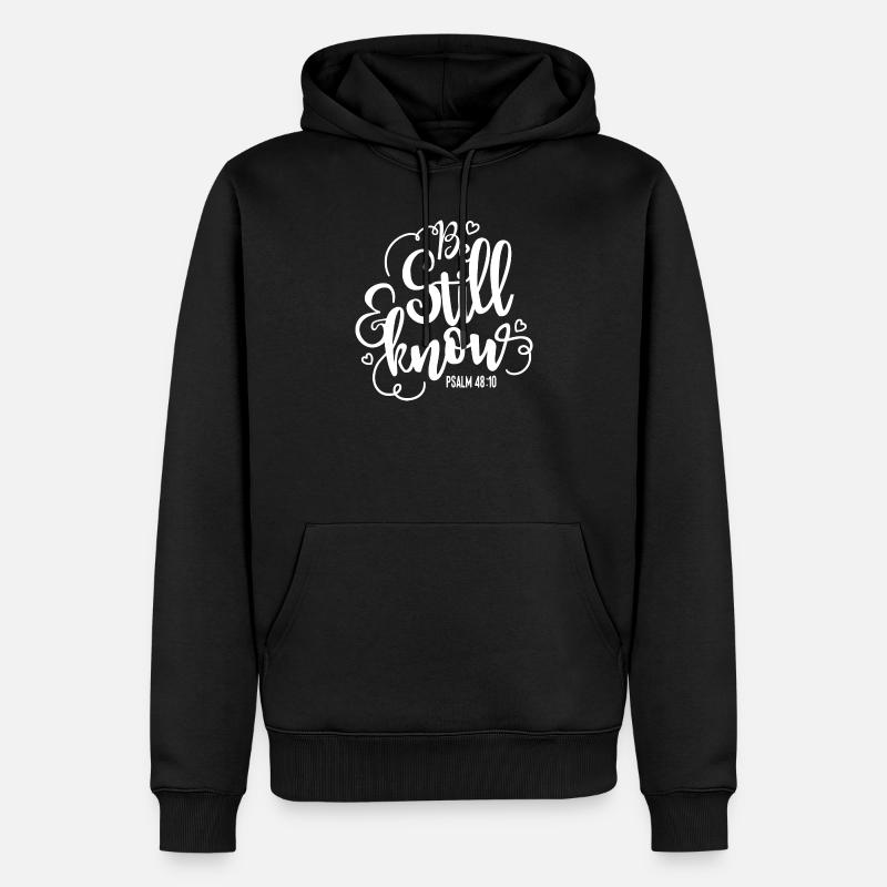 Be still and know - Männer Premium Bio Hoodie - Schwarz
