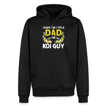 I Have Two Titles Dad and Koi Guy Hobby Fun - Männer Premium Bio Hoodie - Schwarz - Vorne - Nico (187cm)