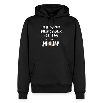 ich kann mehr aber ich sag moin - Männer Premium Bio Hoodie - Schwarz - Vorne - Nico (187cm)