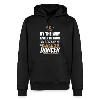 A ballet dancer is the most attractive. Ballet. - Men’s Premium Organic Hoodie - black - Front - Nico (187cm)