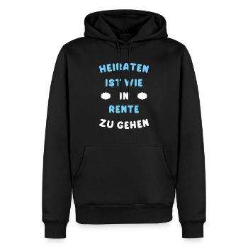 Heiraten Spruch - Männer Premium Bio Hoodie - Schwarz - Vorne - Nico (187cm)