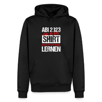 Abi 2023 Für Dieses Shirt Musste Ich Lange Lernen - Männer Premium Bio Hoodie - Schwarz - Vorne - Nico (187cm)