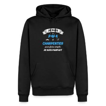 Je suis papa et charpentier je suis parfait - Sweat à capuche Premium bio Homme - noir - Devant - Nico (187cm)