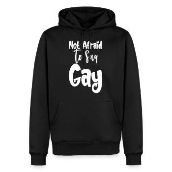Not Afraid To Say Gay - Männer Premium Bio Hoodie - Schwarz - Vorne - Nico (187cm)