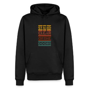 Public Transportation Stand Clear Of - Männer Premium Bio Hoodie - Schwarz - Vorne - Nico (187cm)