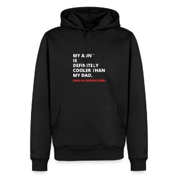 My Aunt Is Definitely Cooler Than My Dad - Men’s Premium Organic Hoodie - black - Front - Nico (187cm)