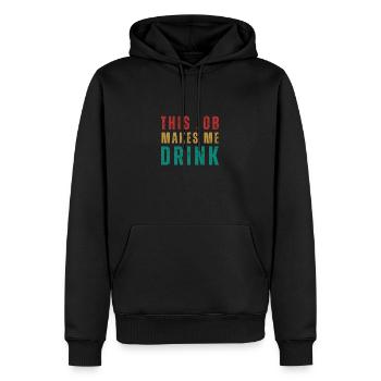 This job makes me drink - Men’s Premium Organic Hoodie - black - Front - Nico (187cm)