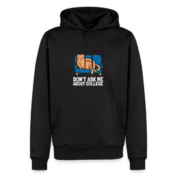 Don't ask me about college - Männer Premium Bio Hoodie - Schwarz - Vorne - Nico (187cm)