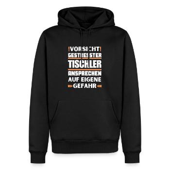 Gestresster Tischler nicht ansprechen! - Männer Premium Bio Hoodie - Schwarz - Vorne - Nico (187cm)