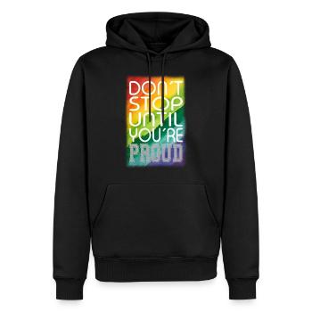 DON´T STOP UNTIL YOU´RE PROUD Regenbogen LGBTQ+ - Männer Premium Bio Hoodie - Schwarz - Vorne - Nico (187cm)