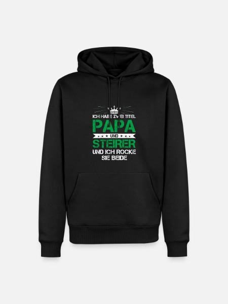 Steirer Papa Titel Steiermark Geschenk Vater - Männer Premium Bio Hoodie - Schwarz