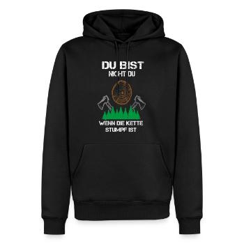 Du bist nicht Du.., lustiges Schreiner Wald Holz - Männer Premium Bio Hoodie - Schwarz - Vorne - Nico (187cm)