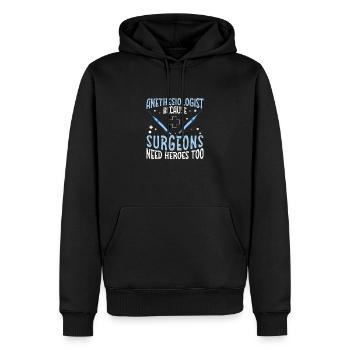 Les chirurgiens anesthésistes ont besoin de héros Trop drôle - Sweat à capuche Premium bio Homme - noir - Devant - Nico (187cm)