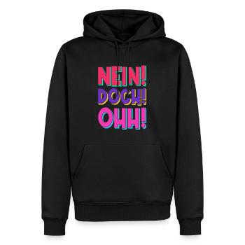 Nein! Doch! Ohh! - Lustiger Comedy Spruch - Männer Premium Bio Hoodie - Schwarz - Vorne - Nico (187cm)