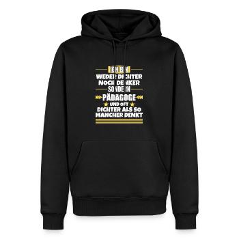 Ni poète ni penseur, mais pédagogue - Sweat à capuche Premium bio Homme - noir - Devant - Nico (187cm)