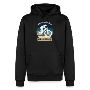 Warum ich ohne Akku fahre? Weil ich es kann ! - Männer Premium Bio Hoodie - Schwarz - Vorne - Nico (187cm)