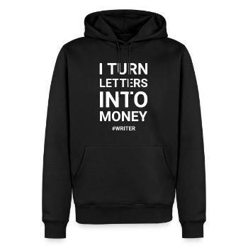 I Turn Letters Into Money Writer - Men’s Premium Organic Hoodie - black - Front - Nico (187cm)