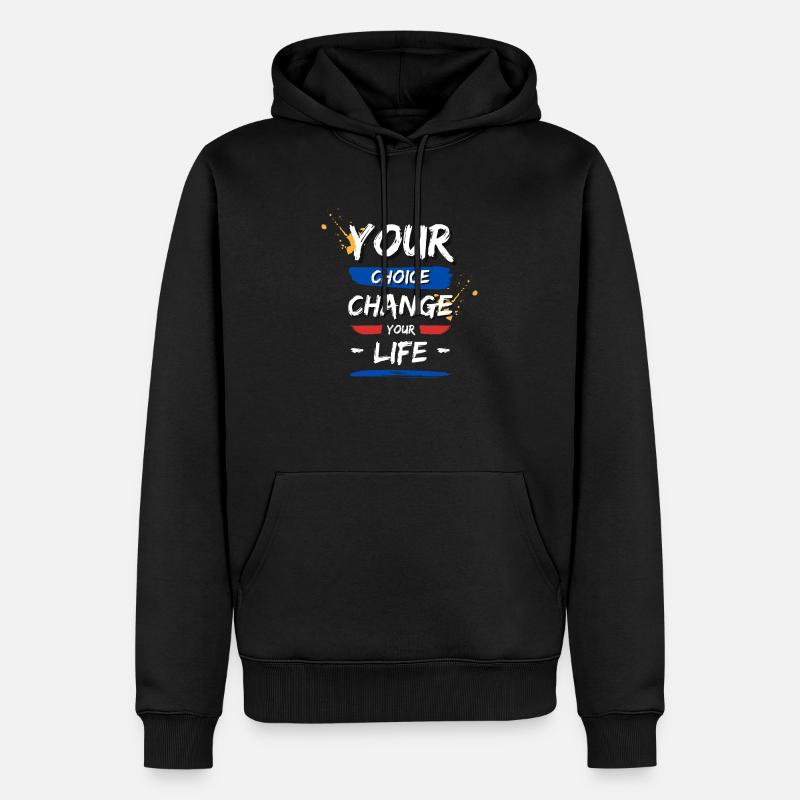 Vos choix change votre vie ! - Sweat à capuche Premium bio Homme - noir