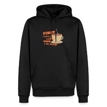 First I drink my coffee then I do things – Funny - Men’s Premium Organic Hoodie - black - Front - Nico (187cm)