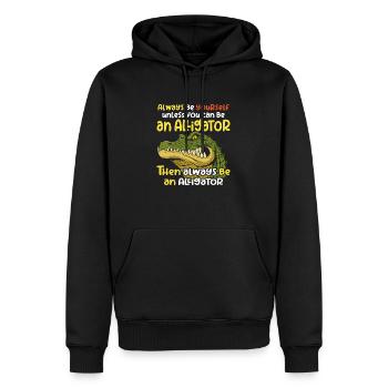 Sei ein Alligator wütendes Krokodil und Spruch - Männer Premium Bio Hoodie - Schwarz - Vorne - Nico (187cm)