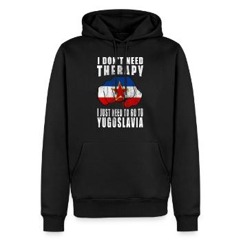 I don't need therapy I just need to go Yugoslavia - Men’s Premium Organic Hoodie - black - Front - Nico (187cm)