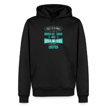 Tous égaux Crêpier | Humour Crepier - Sweat à capuche Premium bio Homme - noir - Devant - Nico (187cm)