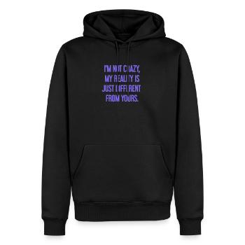 Ich bin nicht verrückt – meine Realität ist anders - Männer Premium Bio Hoodie - Schwarz - Vorne - Nico (187cm)
