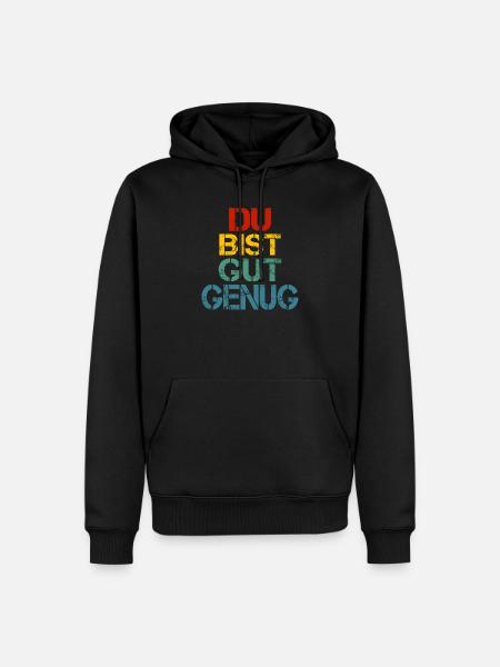 Du bist gut genug - Männer Premium Bio Hoodie - Schwarz