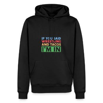 Wenn du Wrestling & Tacos sagst, bin ich dabei - Männer Premium Bio Hoodie - Schwarz - Vorne - Nico (187cm)