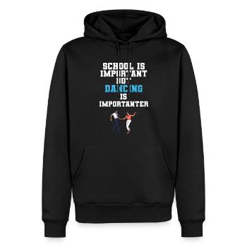 School Is Important But Dancing Is Importanter - Männer Premium Bio Hoodie - Schwarz - Vorne - Nico (187cm)