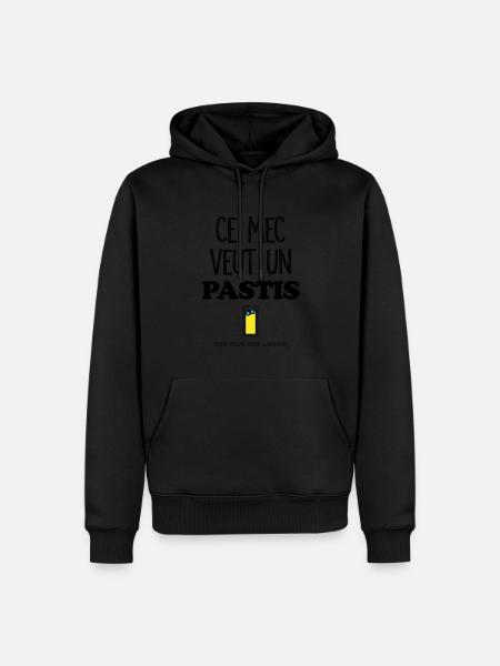 Ce mec veut un Pastis - Sweat à capuche Premium bio Homme - 