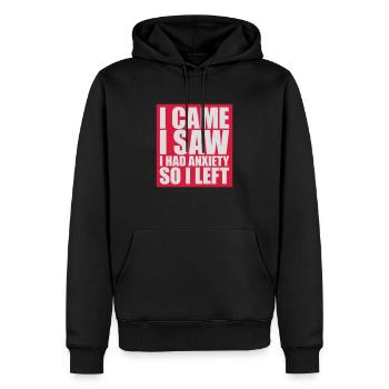 I had anxiety Spruch - Männer Premium Bio Hoodie - Schwarz - Vorne - Nico (187cm)