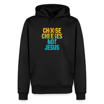 Choose Cheeses - not Jesus - Männer Premium Bio Hoodie - Schwarz - Vorne - Nico (187cm)