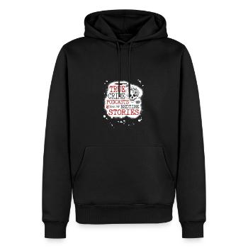 Les podcasts True Crime sont mes histoires au coucher, drôles - Sweat à capuche Premium bio Homme - noir - Devant - Nico (187cm)
