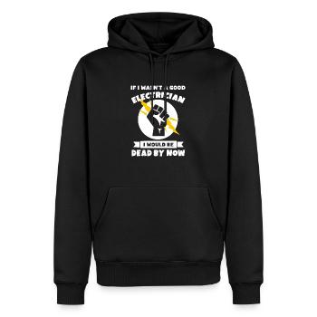 If I Wasn't a Good Electrician, Electrician Gift - Men’s Premium Organic Hoodie - black - Front - Nico (187cm)