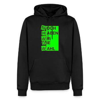 Noch haben wir die Wahl - Männer Premium Bio Hoodie - Schwarz - Vorne - Nico (187cm)