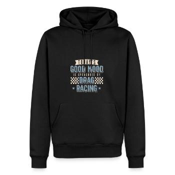 Die gute Laune von heute wird von Drag Racing gesp - Männer Premium Bio Hoodie - Schwarz - Vorne - Nico (187cm)