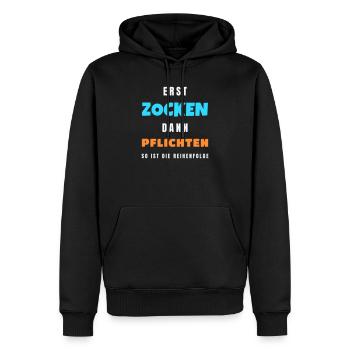 Erst zocken dann Pflichten Gamer Zocker Spruch - Männer Premium Bio Hoodie - Schwarz - Vorne - Nico (187cm)