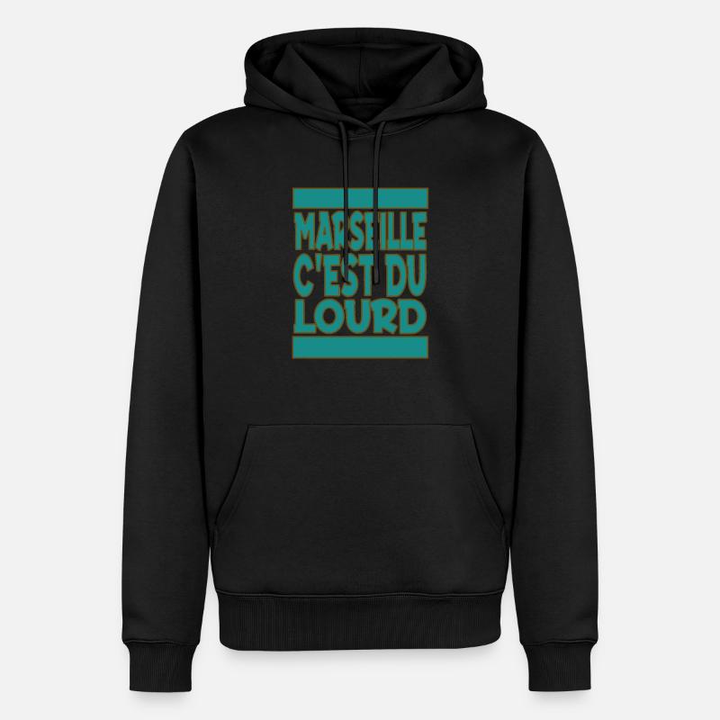MARSEILLE C'EST DU LOUD - Sweat à capuche Premium bio Homme - noir