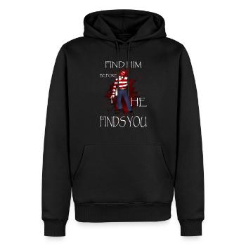 find him before he finds you! - Sweat à capuche Premium bio Homme - noir - Devant - Nico (187cm)