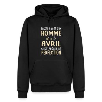 Anniversaire - Né le 3 Avril Frôler perfection - Sweat à capuche Premium bio Homme - noir - Devant - Nico (187cm)