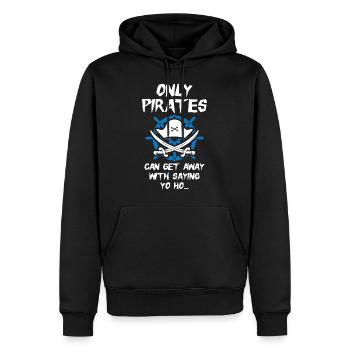 Only pirates can get away with saying yo ho - Männer Premium Bio Hoodie - Schwarz - Vorne - Nico (187cm)