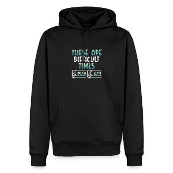 These Are Difficult Times - Men’s Premium Organic Hoodie - black - Front - Nico (187cm)