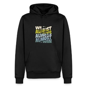 We almost always almost win - Männer Premium Bio Hoodie - Schwarz - Vorne - Nico (187cm)