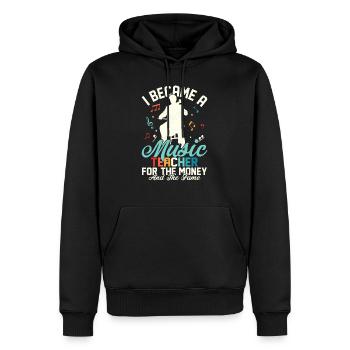 I Became A Music Teacher For The Money And The Fam - Men’s Premium Organic Hoodie - black - Front - Nico (187cm)