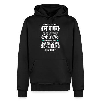 Wer sagt, mit Geld kann man kein Glück kaufen... - Männer Premium Bio Hoodie - Schwarz - Vorne - Nico (187cm)