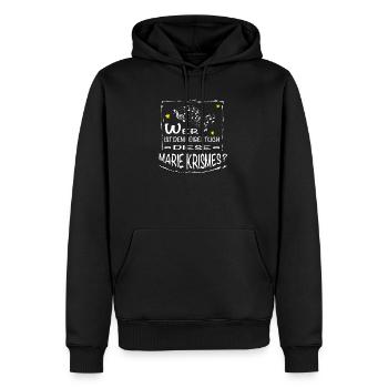 Wer ist denn eigentlich diese MARIE Krismes - Männer Premium Bio Hoodie - Schwarz - Vorne - Nico (187cm)
