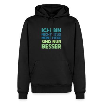 Ich Bin Nicht Stur, Meine Wege Sind Nur Besser - Männer Premium Bio Hoodie - Schwarz - Vorne - Nico (187cm)